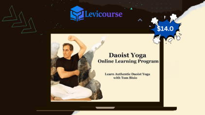 Daoist Yoga Online Learning Program by Tom Bisio