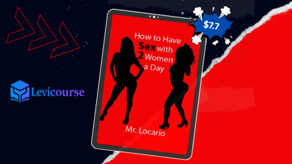 How to Have Sex with 2 Women a Day (PDF+Mp3) by Mr Locario