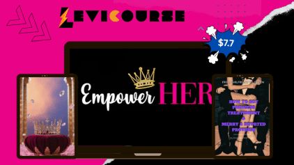 From Girlfriend to Queen: How to Get Princess Treatment & Marry a Devoted Provider by Empower Her