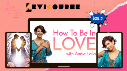 How To Be In Love by Annie Lalla relationship course.
