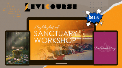 LifeForce Energy Healing Highlights of Sanctuary Workshop by Deborah King course.