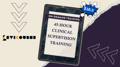 45-Hour Clinical Supervision Training course on trauma-informed, culturally sensitive, individual, and group supervision.
