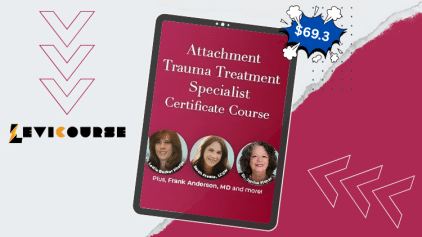 Attachment Trauma Treatment Specialist Certificate: Clinical skills to repair insecure attachment styles.