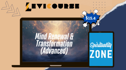 Mind Renewal and Transformation Advanced course by Spirituality Zone aligning body, mind, and desires with universal energy.