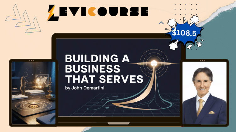 Building a Business That Serves by John Demartini Building a Business That Serves course by Dr. John Demartini.
