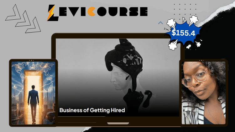 Business of Getting Hired by Andrea Logan Business of Getting Hired by Andrea Logan job mastery course.