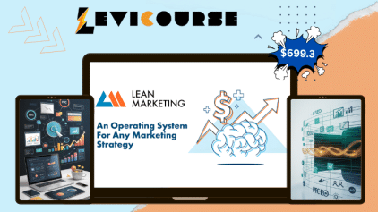 Lean Marketing Academy - An Operating System for any Marketing strategy - FULL Access