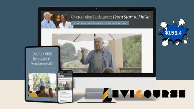Overcoming Resistance: From Start to Finish by Steven Pressfield Overcoming Resistance From Start to Finish course by Steven Pressfield.