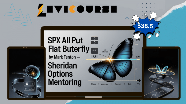 SPX All Put Flat ButterFly By Mark Fenton - Sheridan Options Mentoring SPX All Put Flat Butterfly course by Mark Fenton Sheridan.