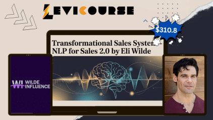 Transformational Sales System NLP For Sales 2.0 by Eli Wilde course.