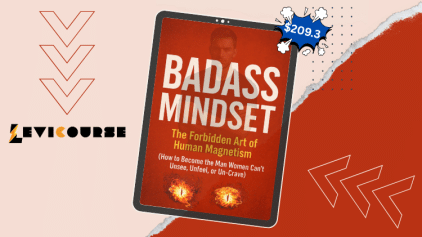 Badass Mindset Human Magnetism course by Lord MD for men.