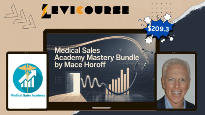 Medical Sales Academy Mastery Bundle by Mace Horoff training course.
